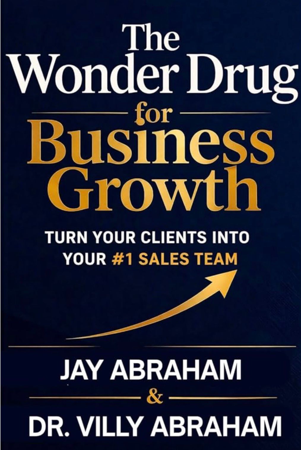 The Wonder Drug for Business Growth book cover